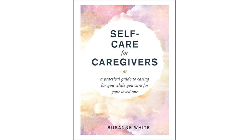 supporting caregivers through self care